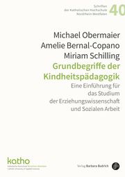 Grundbegriffe der Kindheitspädagogik Obermaier, Michael/Bernal Copano, Amelie 9783847424970