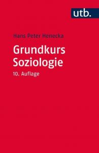 Grundkurs Soziologie Henecka, Hans Peter (Prof. Dr.) 9783825244682