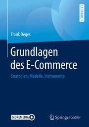 Grundlagen des E-Commerce Deges, Frank 9783658263195