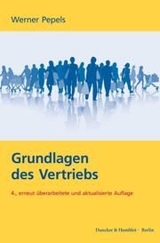 Grundlagen des Vertriebs. Pepels, Werner 9783428187560