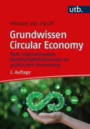 Grundwissen Circular Economy von Hauff, Michael (Prof. Dr.) 9783825262556