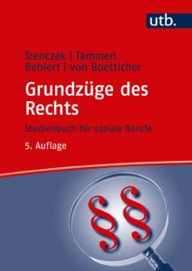 Grundzüge des Rechts Trenczek, Thomas (Prof. Dr.)/Tammen, Britta/Behlert, Wolfgang (Prof. D 9783825287269