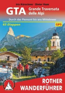 GTA - Grande Traversata delle Alpi Kürschner, Iris/Haas, Dieter 9783763344024