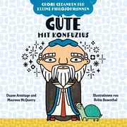 Güte mit Konfuzius Armitage, Duane/McQuerry, Maureen 9783903300651