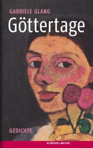 Göttertage Glang, Gabriele 9783863514594