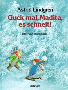 Guck mal, Madita, es schneit! Lindgren, Astrid 9783789160356