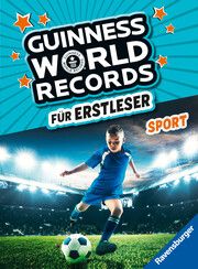 Guinness World Records für Erstleser - Sport (Rekordebuch zum Lesenlernen)  9783473462612