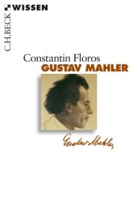 Gustav Mahler Floros, Constantin 9783406587894
