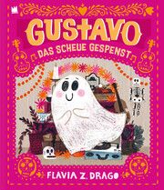 Gustavo, das scheue Gespenst Drago, Flavia Z 9783968260259