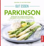 Gut essen - Parkinson Julia König 9783432114941