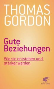 Gute Beziehungen Gordon, Thomas 9783608962727