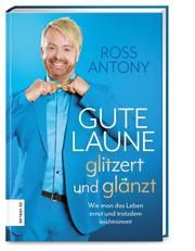 Gute Laune glänzt und glitzert Antony, Ross 9783965840911