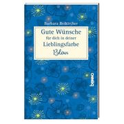 Gute Wünsche für dich in deiner Lieblingsfarbe: Blau Beikircher, Barbara 9783746263472