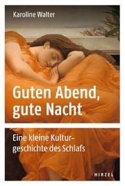 Guten Abend, gute Nacht Walter, Karoline 9783777625225