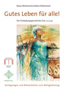 Gutes Leben für alle! Bieberstein, Klaus/Bieberstein, Sabine 9783944766744