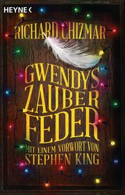 Gwendys Zauberfeder Chizmar, Richard 9783453272958