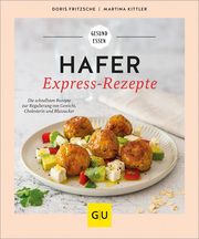 Hafer Express-Rezepte Fritzsche, Doris/Kittler, Martina 9783833892561