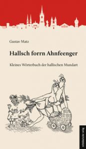 Hallsch forrn Ahnfeenger Matz, Gustav 9783963115004