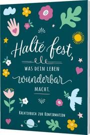 Halte fest, was dein Leben wunderbar macht Sabrina Knopf 9783522306232