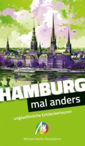 Hamburg - mal anders ungewöhnliche Entdeckertouren Kröner, Matthias 9783966855006