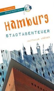 Hamburg - Stadtabenteuer Kröner, Matthias 9783956548246