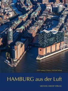 Hamburg aus der Luft Imhof, Michael 9783731907435