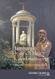 Hamburgs Heinrich Heine - denkmalbewegt Beate Borowka-Clausberg 9783487166513