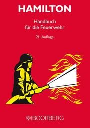HAMILTON, Handbuch für die Feuerwehr Hamilton, Walter 9783415045606