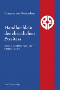 Handbüchlein des christlichen Streiters Erasmus von Rotterdam 9783896807113