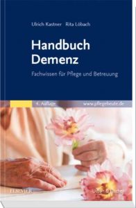 Handbuch Demenz Kastner, Ulrich/Löbach, Rita 9783437280030