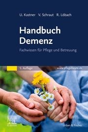 Handbuch Demenz Kastner, Ulrich/Schraut, Veronika/Löbach, Rita 9783437280047