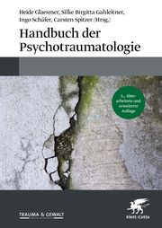Handbuch der Psychotraumatologie Heide Glaesmer (Professorin)/Silke Birgitta Gahleitner (Professorin)/I 9783608987836