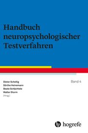 Handbuch neuropsychologischer Testverfahren 4 Dieter Schellig/Dörthe Heinemann/Beate Schächtele u a 9783801727710