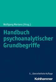Handbuch psychoanalytischer Grundbegriffe Wolfgang Mertens 9783170414600