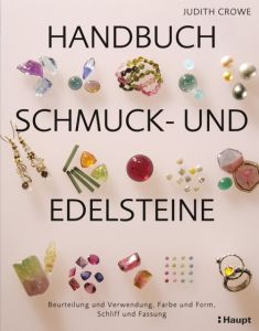 Handbuch Schmuck- und Edelsteine Crowe, Judith 9783258601694