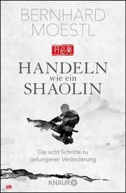 Handeln wie ein Shaolin Moestl, Bernhard 9783426789209