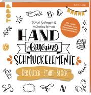 Handlettering Schmuckelemente - Der Quick-Start-Block Lange, Ruth C 9783772483974