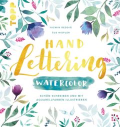 Handlettering Watercolor Reddig, Yasmin/Hiepler, Sue 9783772483189