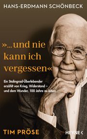 Hans-Erdmann Schönbeck: '... und nie kann ich vergessen' Pröse, Tim 9783453218307