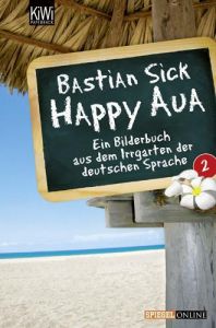 Happy Aua 2 Sick, Bastian 9783462040289