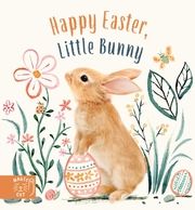 Happy Easter, Little Bunny Wood, Amanda 9781913520953