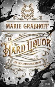 Hard Liquor Graßhoff, Marie 9783404185108