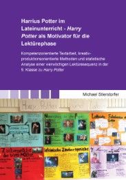 Harrius Potter im Lateinunterricht - Harry Potter als Motivator für die Lektürephase Stierstorfer, Michael (Dr.) 9783844056129