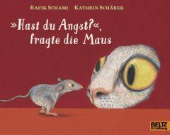 'Hast du Angst?', fragte die Maus Schami, Rafik 9783407761590