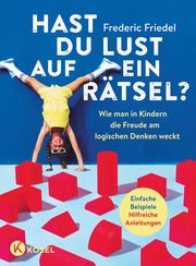 Hast du Lust auf ein Rätsel? Friedel, Frederic 9783466312030