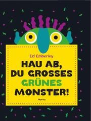 Hau ab, du großes grünes Monster! Emberley, Ed 9783895654350