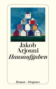 Hausaufgaben Arjouni, Jakob 9783257235043