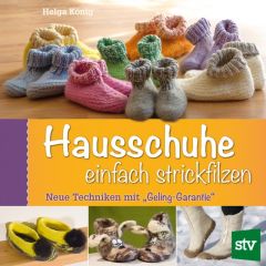 Hausschuhe einfach strickfilzen König, Helga 9783702016869