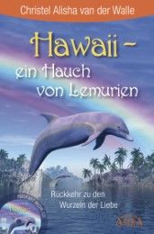 Hawaii - ein Hauch von Lemurien Walle, Christel Alisha van der 9783954470402