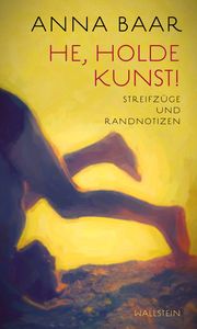 He, holde Kunst! Baar, Anna 9783835355279